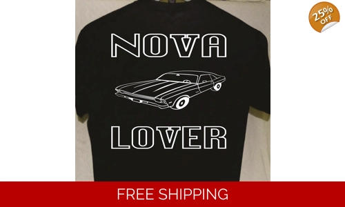 Chevy Nova Lover T shirt more t shirts listed for sale Great Gift For A Car Guy